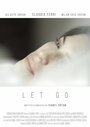 Let Go (2015) трейлер фильма в хорошем качестве 1080p