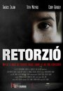 Retorzió (2014) кадры фильма смотреть онлайн в хорошем качестве