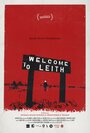 Welcome to Leith (2015) трейлер фильма в хорошем качестве 1080p