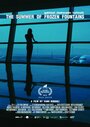 Лето замерзших фонтанов (2015) трейлер фильма в хорошем качестве 1080p