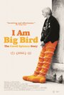 Смотреть «I Am Big Bird: The Caroll Spinney Story» онлайн фильм в хорошем качестве