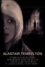 Alastair Tembylton (2015) скачать бесплатно в хорошем качестве без регистрации и смс 1080p