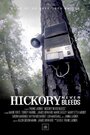 Смотреть «Hickory Never Bleeds» онлайн фильм в хорошем качестве