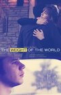 The Weight of the World (2013) трейлер фильма в хорошем качестве 1080p