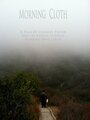 Смотреть «Morning Cloth» онлайн фильм в хорошем качестве