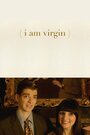 I Am Virgin (2015) кадры фильма смотреть онлайн в хорошем качестве