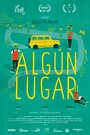 Algún lugar (2015) трейлер фильма в хорошем качестве 1080p