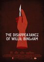 The Disappearance of Willie Bingham (2015) скачать бесплатно в хорошем качестве без регистрации и смс 1080p