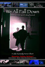 We All Fall Down