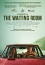 Смотреть «The Waiting Room» онлайн фильм в хорошем качестве