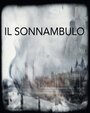 Il Sonnambulo (2016) трейлер фильма в хорошем качестве 1080p