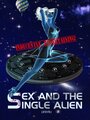 Sex and the Single Alien (2015) трейлер фильма в хорошем качестве 1080p