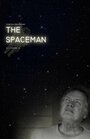 Смотреть «The Spaceman» онлайн фильм в хорошем качестве