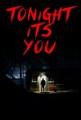 Tonight It's You (2016) кадры фильма смотреть онлайн в хорошем качестве