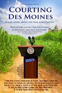 Courting Des Moines (2016) трейлер фильма в хорошем качестве 1080p