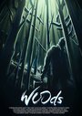 Woods (2015) трейлер фильма в хорошем качестве 1080p