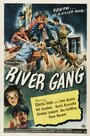 River Gang (1945) скачать бесплатно в хорошем качестве без регистрации и смс 1080p