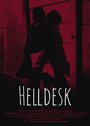 Смотреть «Helldesk» онлайн фильм в хорошем качестве