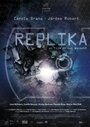 Смотреть «Replika» онлайн фильм в хорошем качестве