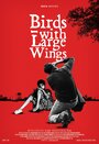 Смотреть «Birds with Large Wings» онлайн фильм в хорошем качестве