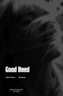 Смотреть «Good Deed» онлайн фильм в хорошем качестве