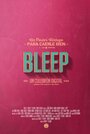 Смотреть «Bleep» онлайн фильм в хорошем качестве