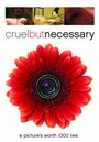 Cruel But Necessary (2005) трейлер фильма в хорошем качестве 1080p