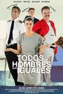 Todos los hombres son iguales (2016) трейлер фильма в хорошем качестве 1080p