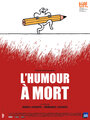 L'humour à mort (2015) скачать бесплатно в хорошем качестве без регистрации и смс 1080p