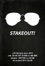 Stakeout! (2015) трейлер фильма в хорошем качестве 1080p