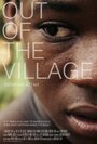 Out of the Village (2016) скачать бесплатно в хорошем качестве без регистрации и смс 1080p