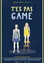 T'es pas game (2015) кадры фильма смотреть онлайн в хорошем качестве