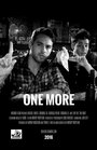 One More (2016) трейлер фильма в хорошем качестве 1080p