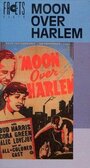 Смотреть «Moon Over Harlem» онлайн фильм в хорошем качестве