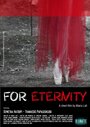 Смотреть «For Eternity» онлайн фильм в хорошем качестве