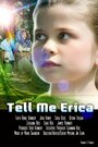 Tell Me Erica (2015) скачать бесплатно в хорошем качестве без регистрации и смс 1080p