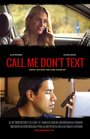 Смотреть «Call Me Don't Text» онлайн фильм в хорошем качестве