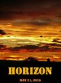 Horizon (2015) трейлер фильма в хорошем качестве 1080p