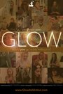 Glow (2015) трейлер фильма в хорошем качестве 1080p