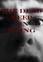 The Dead Keep on Dying (2010) трейлер фильма в хорошем качестве 1080p