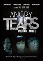 Angry Tears My Story (2013) скачать бесплатно в хорошем качестве без регистрации и смс 1080p