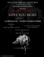 Смотреть «Love You More» онлайн фильм в хорошем качестве