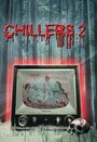 Chillers 2 (2015) трейлер фильма в хорошем качестве 1080p