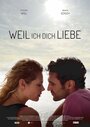 Weil ich dich liebe (2016) трейлер фильма в хорошем качестве 1080p