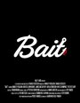 Смотреть «Bait» онлайн фильм в хорошем качестве