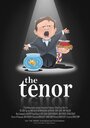 The Tenor (2015) скачать бесплатно в хорошем качестве без регистрации и смс 1080p