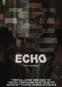 Echo (2015) скачать бесплатно в хорошем качестве без регистрации и смс 1080p