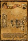 Wicked Ways (2015) кадры фильма смотреть онлайн в хорошем качестве