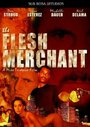 Смотреть «The Flesh Merchant» онлайн фильм в хорошем качестве