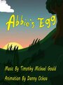 Смотреть «Abbie's Egg» онлайн в хорошем качестве